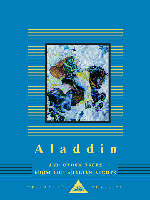 Title details for Aladdin and Other Tales from the Arabian Nights by W. Heath Robinson - Available
